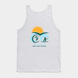 There’s an independence to surfing, it’s just you and the ocean. There aren’t a bunch of rules. Tank Top